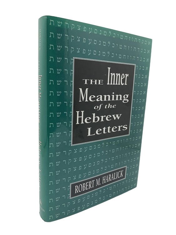 Haralick, Robert M - The Inner Meaning of the Hebrew Letters | image1