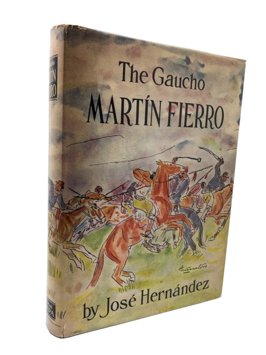 Hernandez, Jose - The Gaucho Martin Fierro | front cover. Published by Editorial Pampa in 1960. Hardcover.  Condition:  Very Good +++/Very Good ++