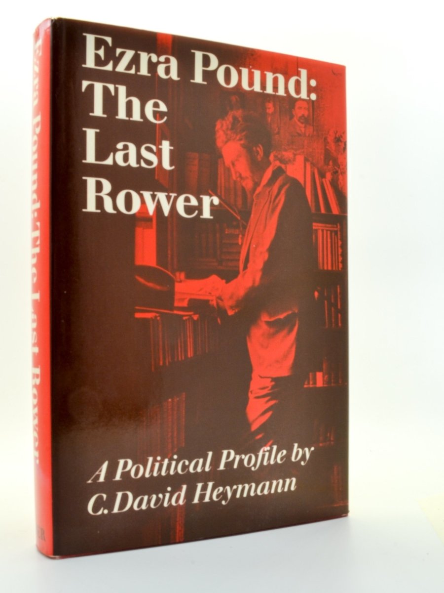 Heymann, C David - Ezra Pound : The Last Rower | front cover. Published by Faber & Faber Limited in 1976. Hardcover.  Condition:  Near Fine +/Near Fine +