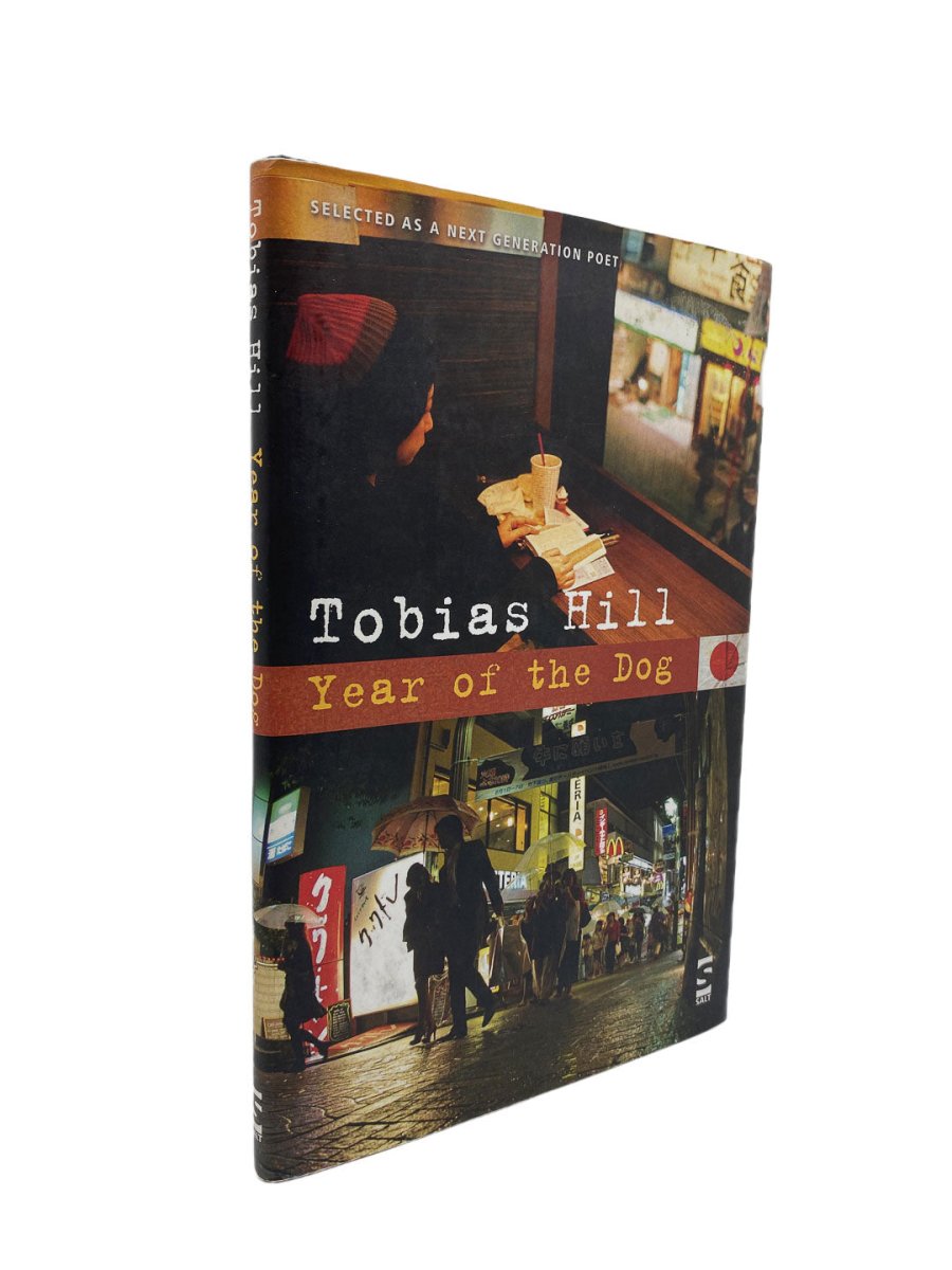 Hill, Tobias - Year of the Dog | front cover. Published by Salt in 2007. Hardcover.  Condition:  Near Fine +/Near Fine +