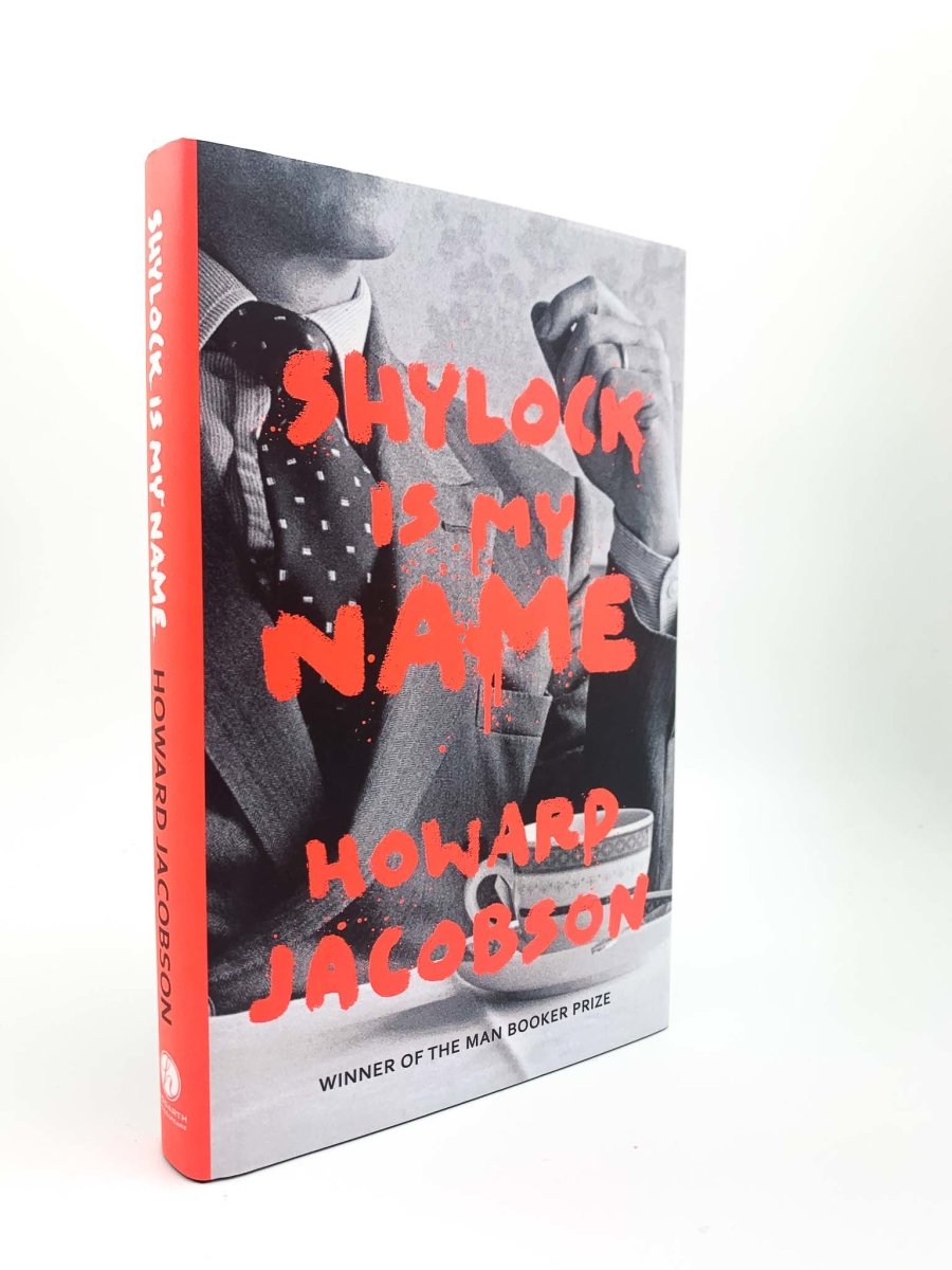 Jacobson, Howard - Shylock is My Name | front cover. Published by Hogarth in 2016. Hardcover.  Condition:  Fine/Fine