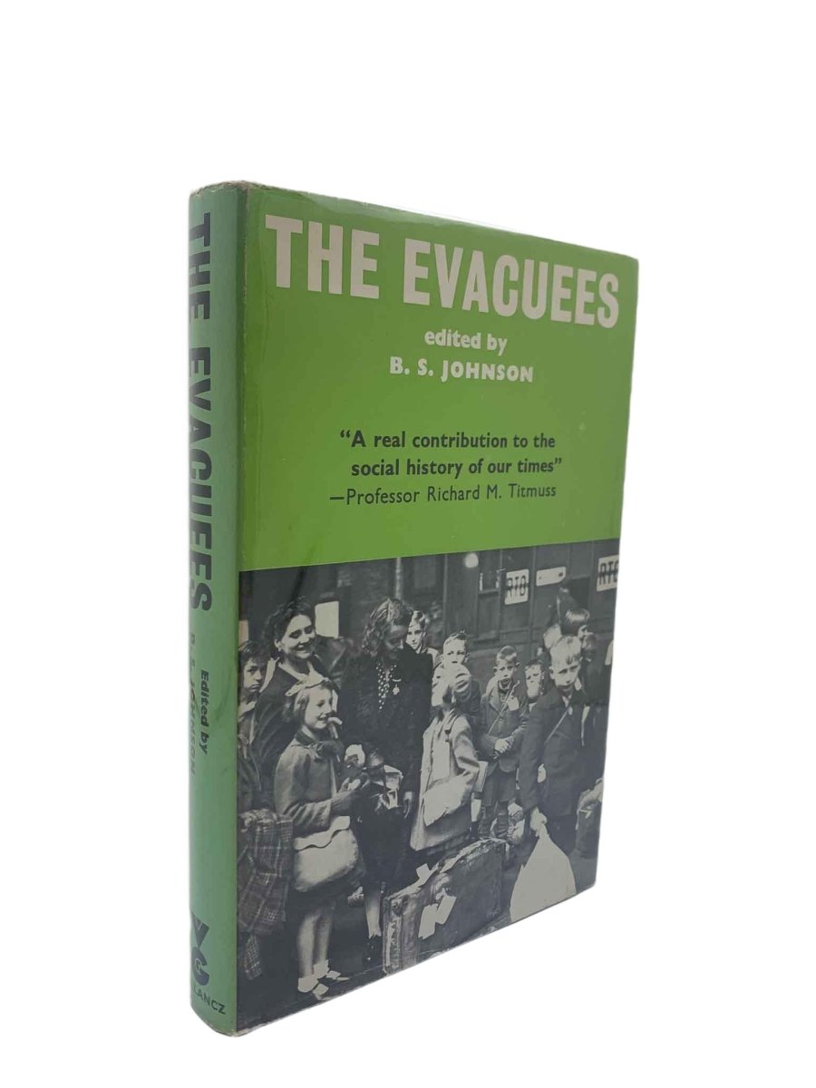 Johnson, B S (edits) - The Evacuees - SIGNED | front cover. Published by Victor Gollancz Ltd in 1968. Hardcover.  Condition:  Very Good ++/Very Good +