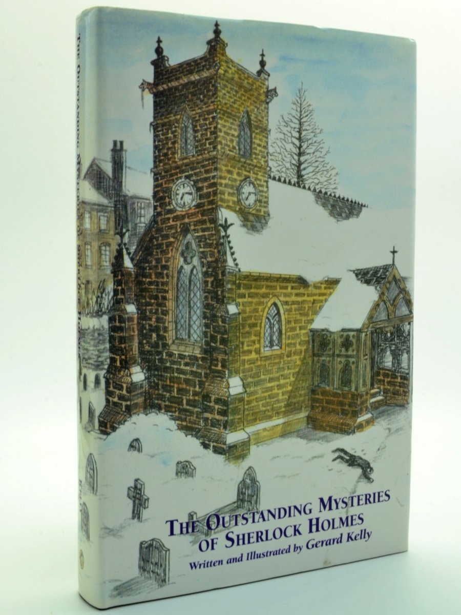 Kelly, Gerard - The Outstanding Mysteries of Sherlock Holmes | front cover. Published by Battered Silicon Dispatch Box Press in 2002. Hardcover.  Condition:  Fine/Fine