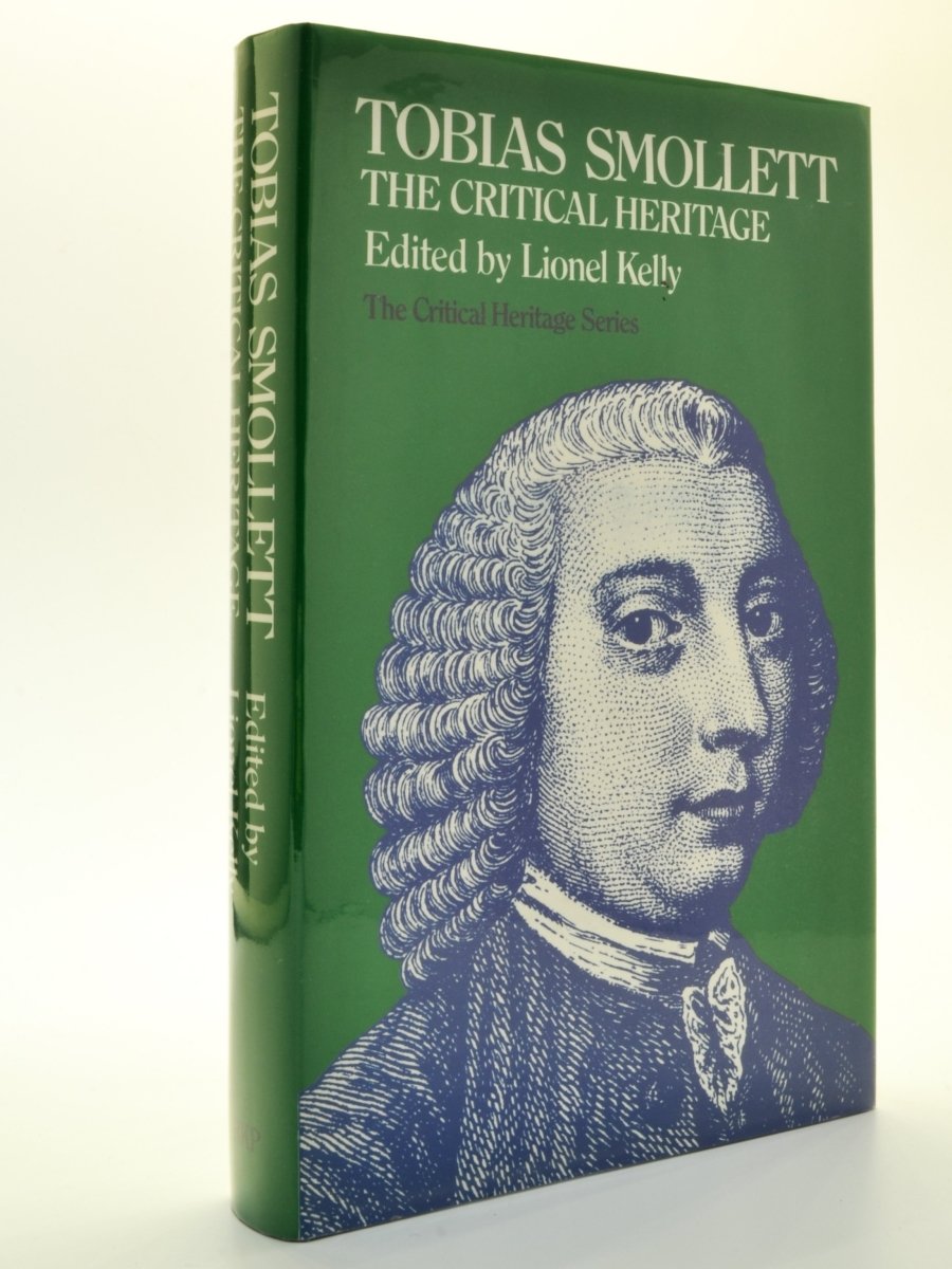 Kelly, Lionel ( edits ) - Tobias Smollett The Critical Heritage | front cover. Published by Routledge & Kegan Paul in 1987. Hardcover.  Condition:  Fine/Fine