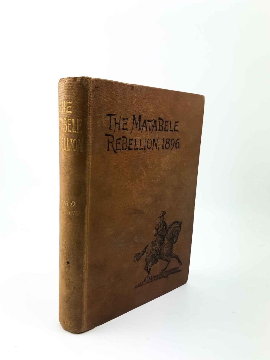 Laing, Major D.Tyrie - The Matabele Rebellion, 1896 | front cover