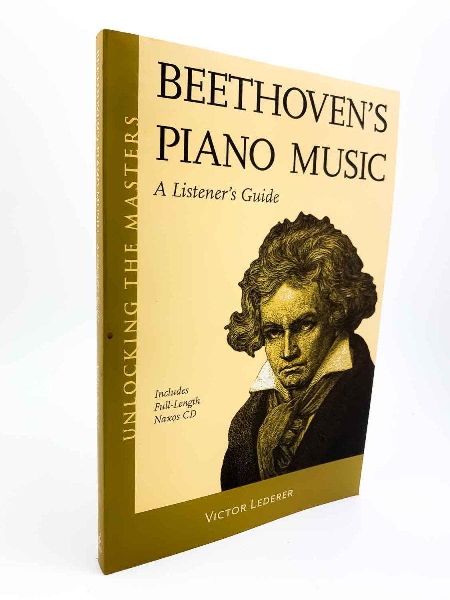 Lederer, Victor - Beethoven's Piano Music : A Listener's Guide | front cover. Published by Amadeus Press in 2011. Paperback.  Condition:  Fine/No Jacket ( as Issued )