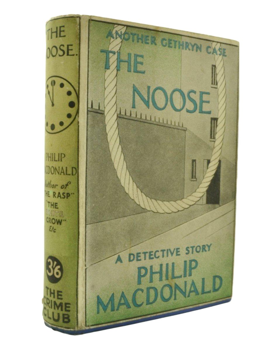 MacDonald, Philip - The Noose | front cover. Published by Collins ( Crime Club ) in 1935. Hardcover.  Condition:  Very Good/Very Good +