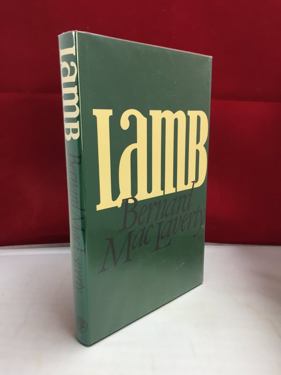 Bernard MacLaverty First Edition | Lamb | Rare Books. Published by Jonathan Cape Ltd in 1980. Hardcover.  Condition:  Fine/Fine
