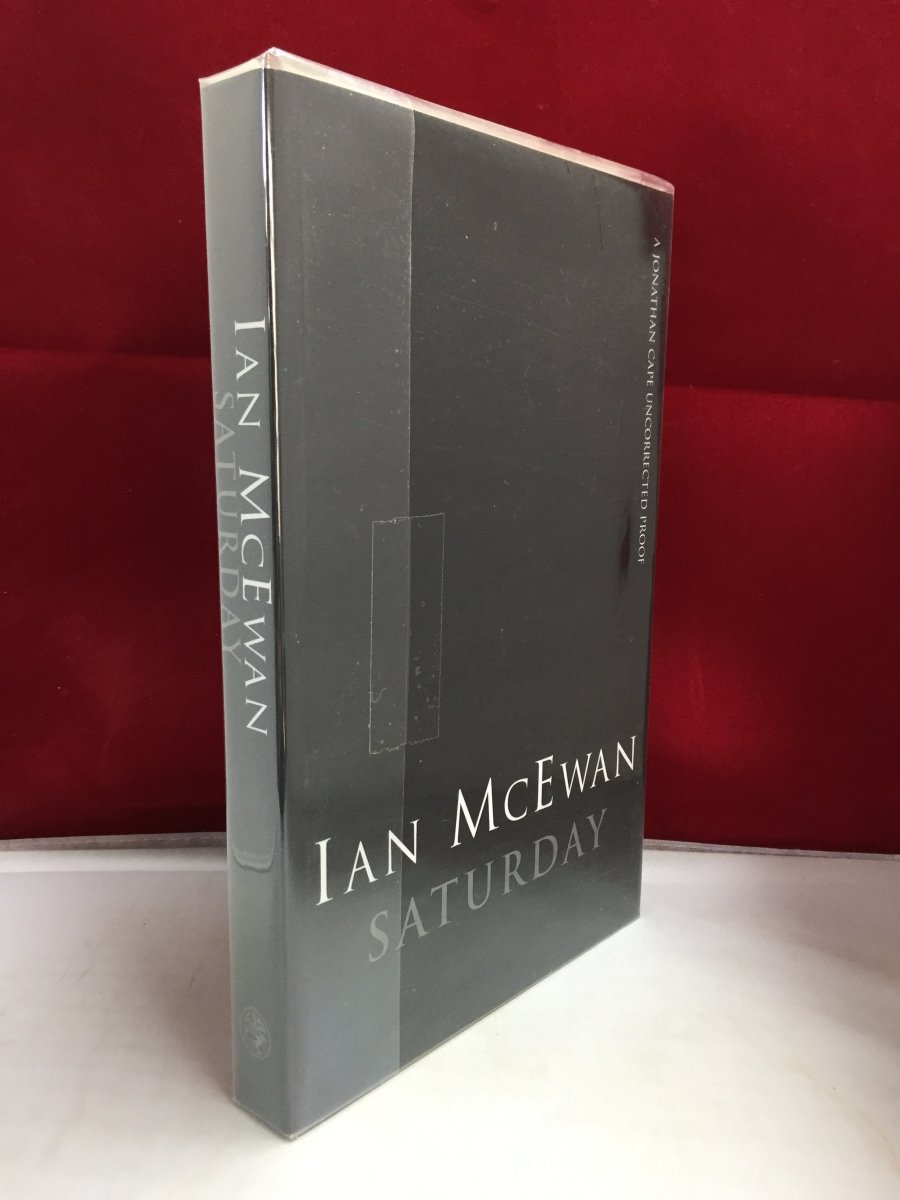McEwan, Ian - Saturday | front cover. Published by Jonathan Cape Ltd in 2005. Original Wraps.  Condition:  Fine/No Jacket ( as Issued )