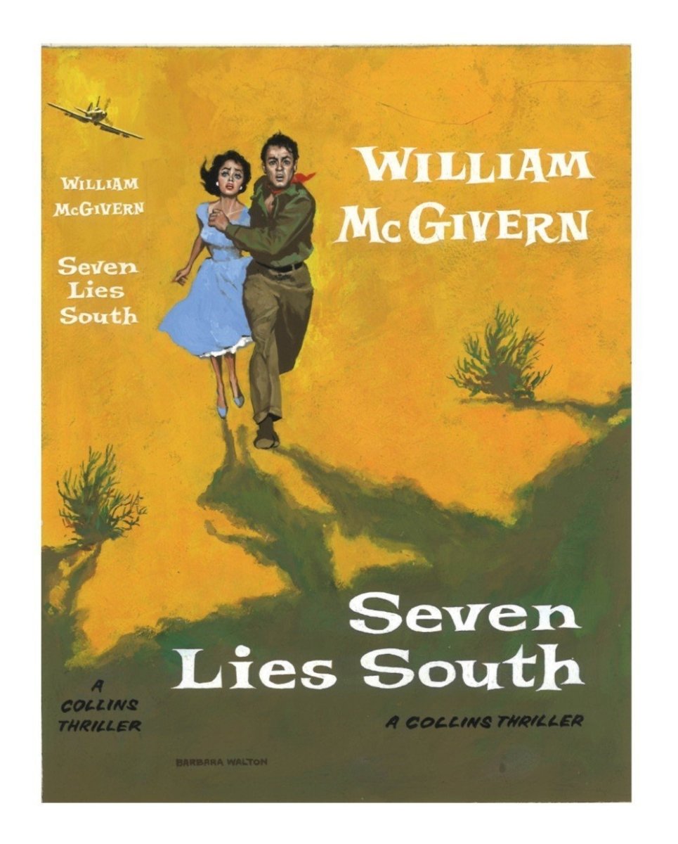 McGivern, William - Seven Lies South (Original Dustwrapper Artwork) | front cover. Published by Collins ( Collins Thriller ) in 1961. Unbound In Portfolio. Condition: Fine/n/a