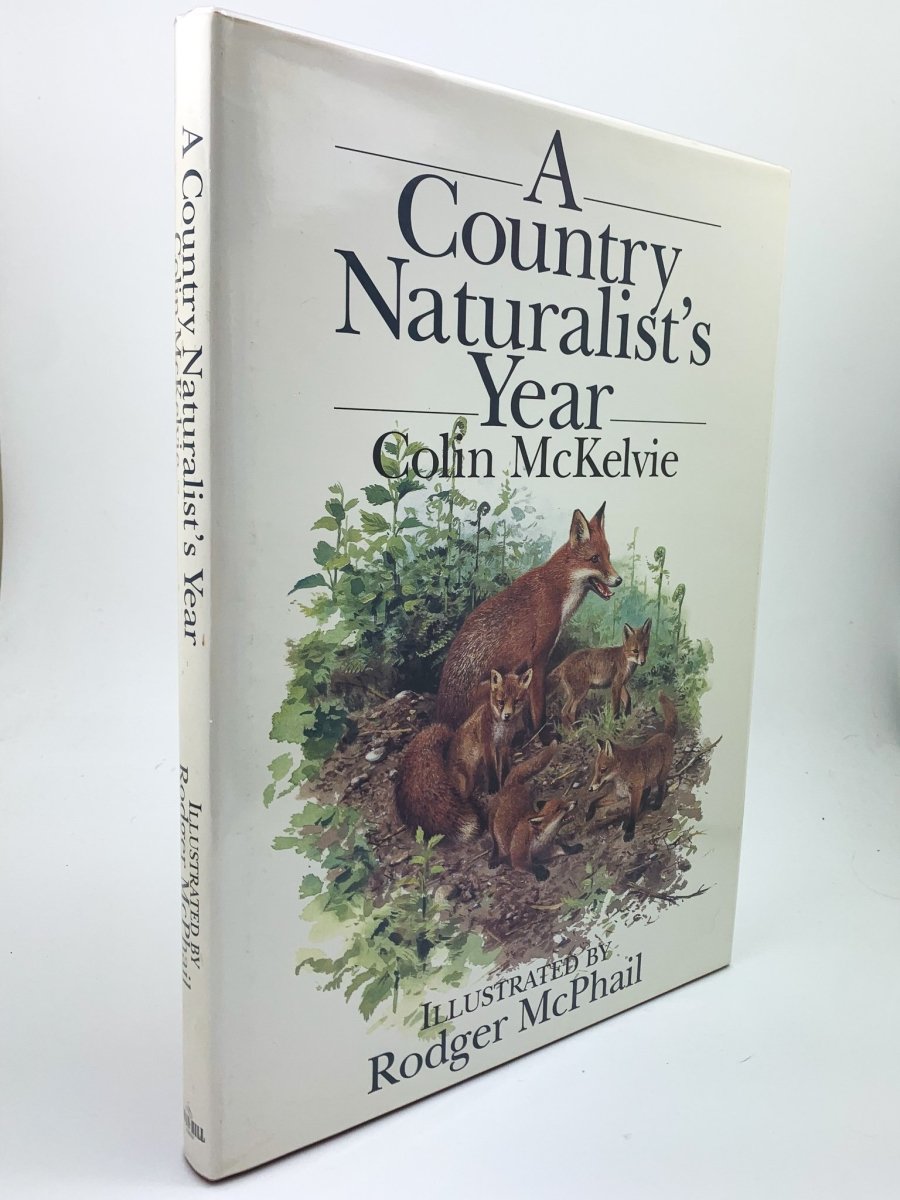 McKelvie, Colin - A Country Naturalist's Year - SIGNED | front cover. Published by Swan Hill Press in 1994. Hardcover.  Condition:  Fine/Near Fine +