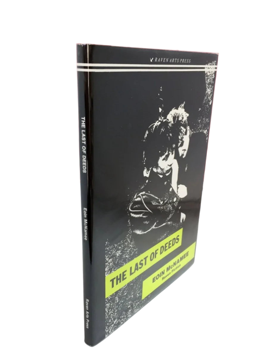 McNamee, Eoin - The Last of Deeds | front cover. Published by Raven Arts Press in 1989. Hardcover.  Condition:  Fine/Fine