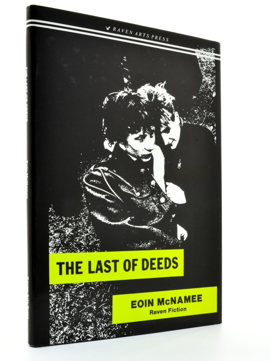 McNamee, Eoin - The Last of Deeds - SIGNED | front cover. Published by Raven Arts Press in 1989. Hardcover.  Condition:  Fine/Fine