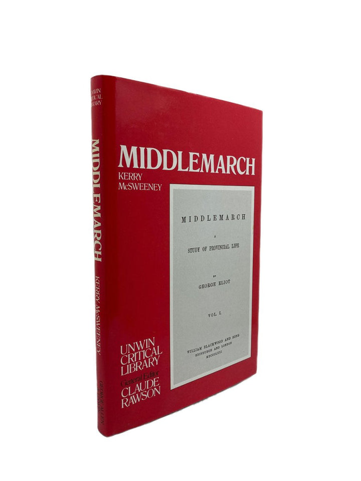 McSweeney Kerry - Middlemarch | front cover. Published by George Allen & Unwin in 1984. Hardcover.  Condition:  Near Fine +/Fine