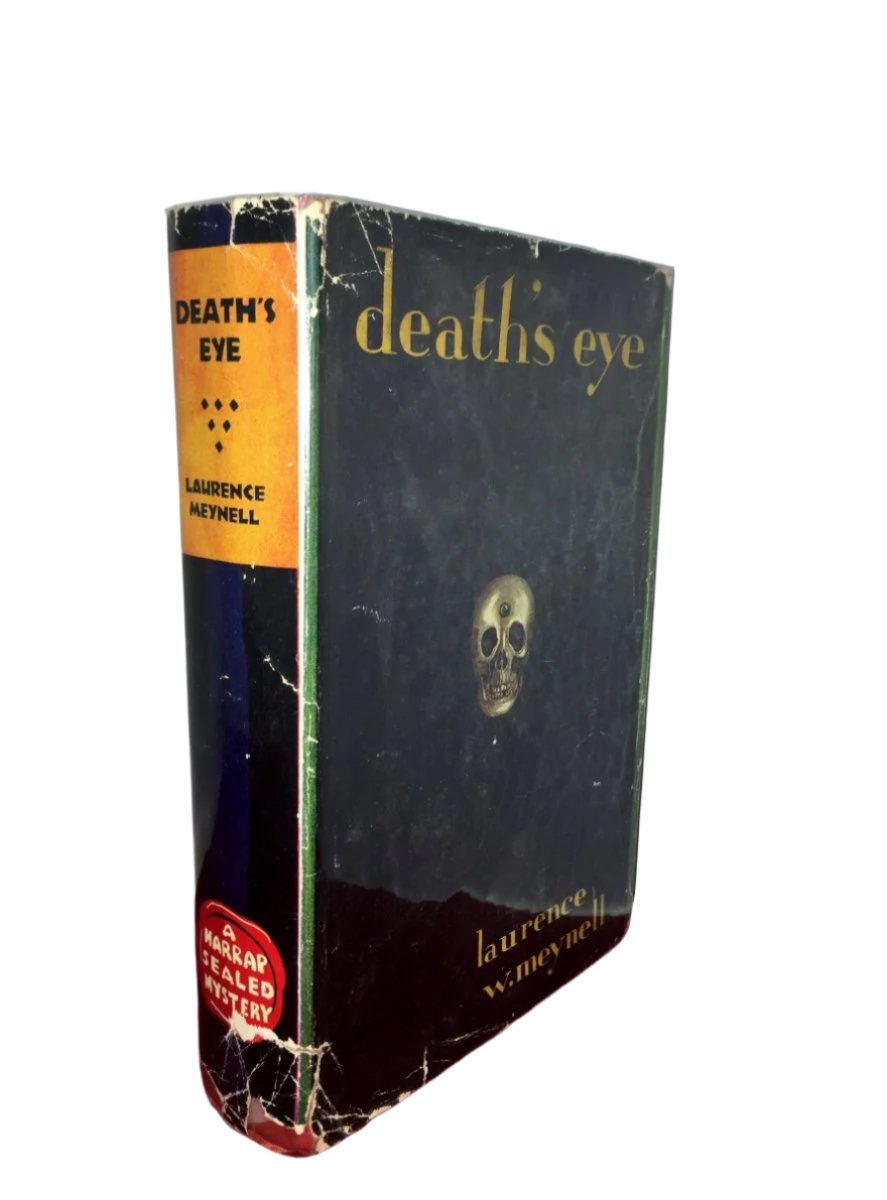 Meynell, Laurence W - Death's Eye | front cover. Published by Harrap in 1929. Hardcover.  Condition:  Very Good +/Very Good