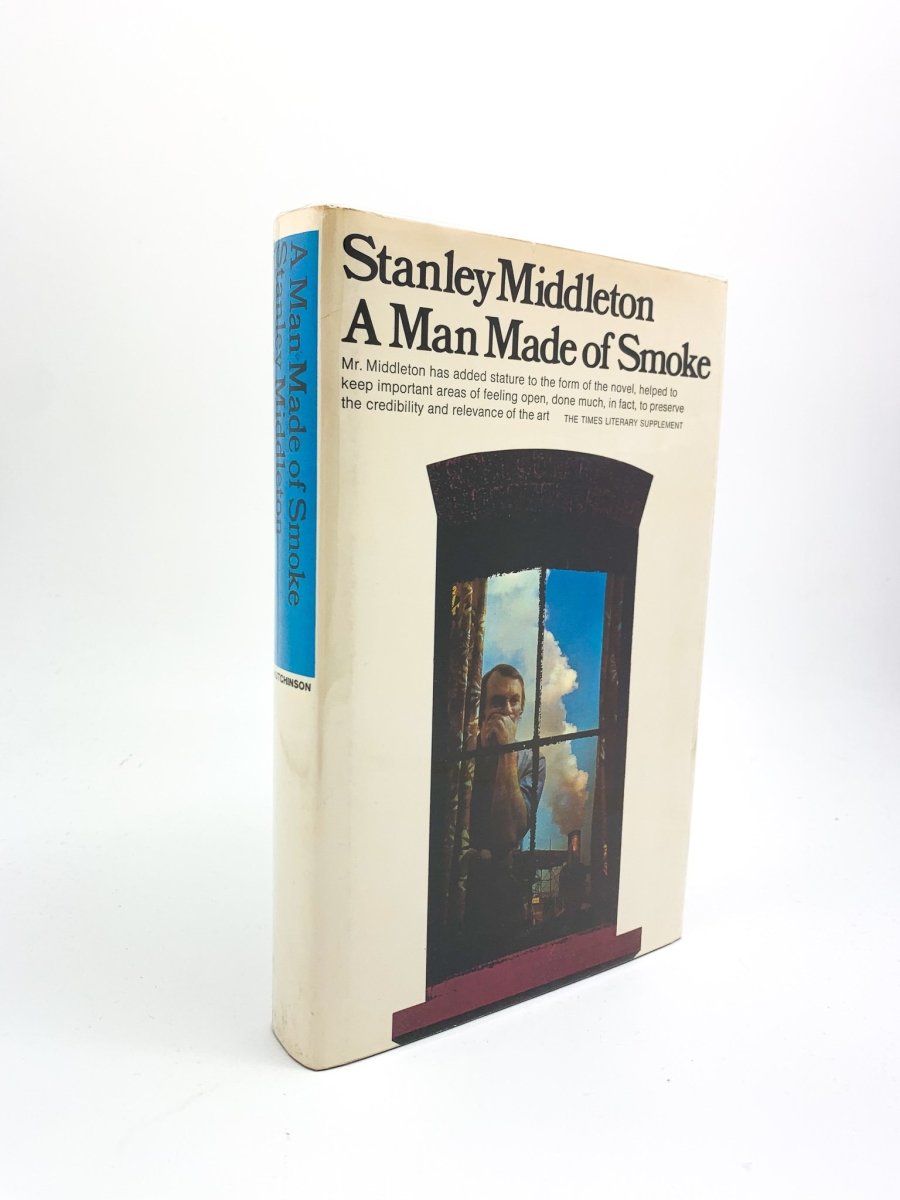 Middleton, Stanley - A Man Made of Smoke | front cover. Published by Hutchinson in 1973. Hardcover.  Condition:  Very Good +/Near Fine