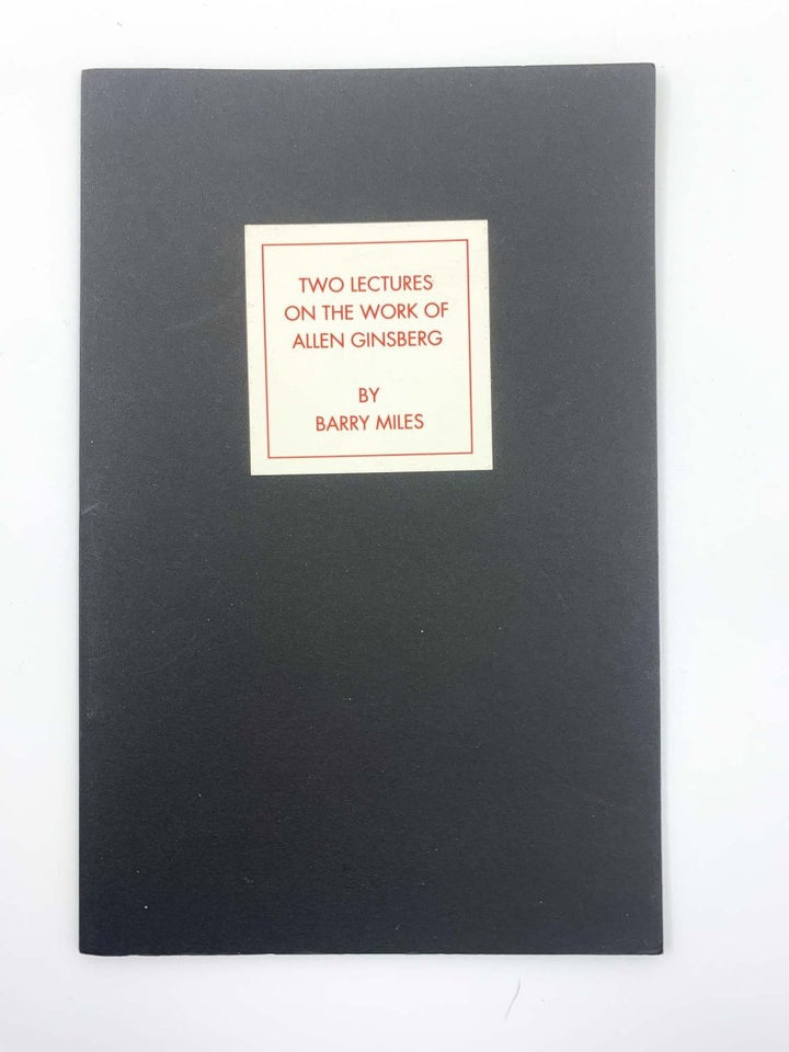 Miles, Barry - Two Lectures on the Work of Allen Ginsberg | front cover. Published by Turret Books in 1992. Paperback.  Condition:  Near Fine ++/No Jacket ( as Issued )