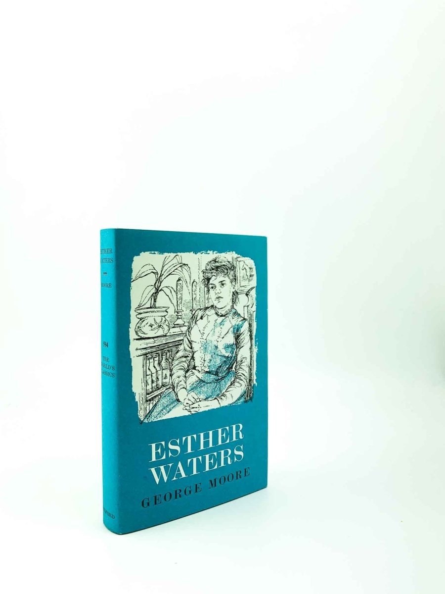 Moore, George - Esther Waters | front cover. Published by Oxford in 1973. Hardcover.  Condition:  Fine/Fine