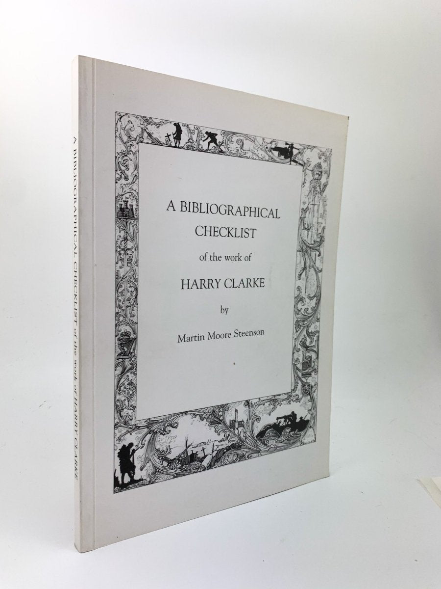 Moore Steenson, Martin - A Bibliographical Checklist of the work of Harry Clarke - SIGNED | front cover. Published by Books and Things in 2003. Paperback.  Condition:  Fine/No Jacket ( as Issued )