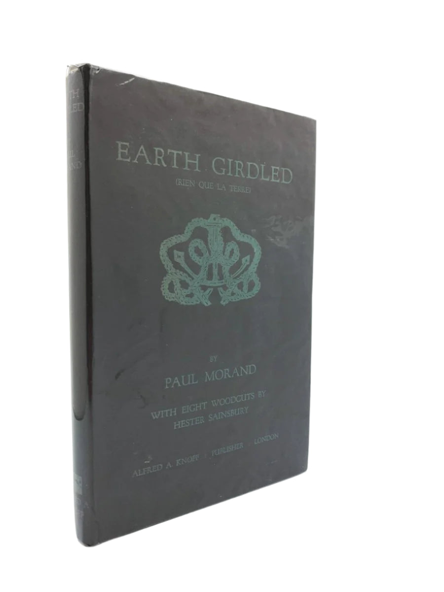 Morland, Paul - Earth Girdled | front cover. Published by Knopf in 1928. Hardcover.  Condition:  Very Good ++/Very Good +++