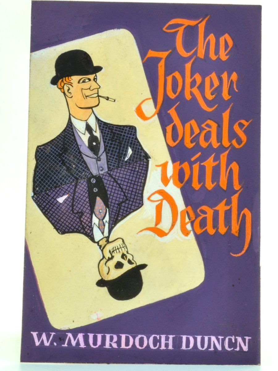 Murdoch Duncan, W - The Joker Deals With Death ( Original Dustwrapper Artwork ) | front cover. Published by John Long in 1958. Unbound In Portfolio. Condition: Fine/n/a