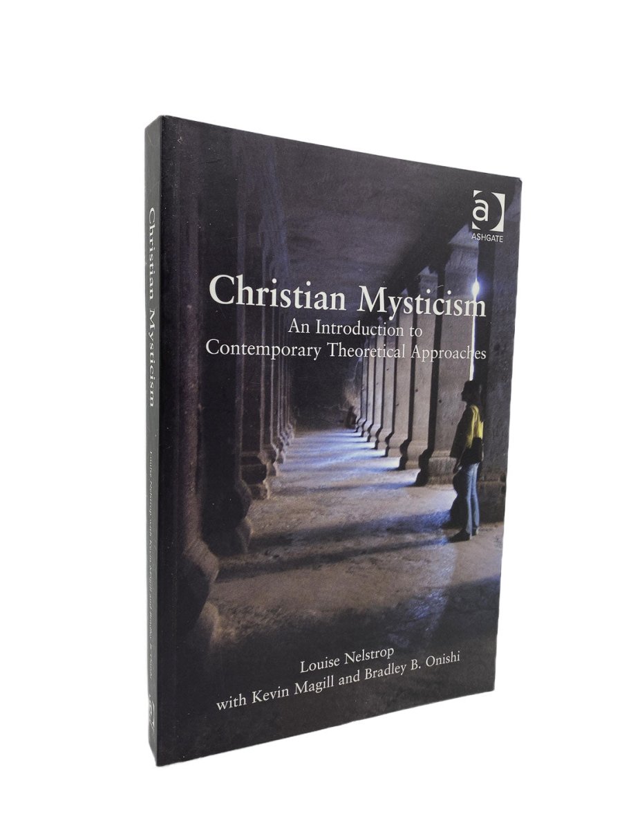 Nelstrop, Louise ; Magill - Christian Mysticism : An Introduction to Contemporary Theoretical Approaches | front cover. Published by Ashgate in 2009. Paperback.  Condition:  Near Fine +/No Jacket ( as Issued )