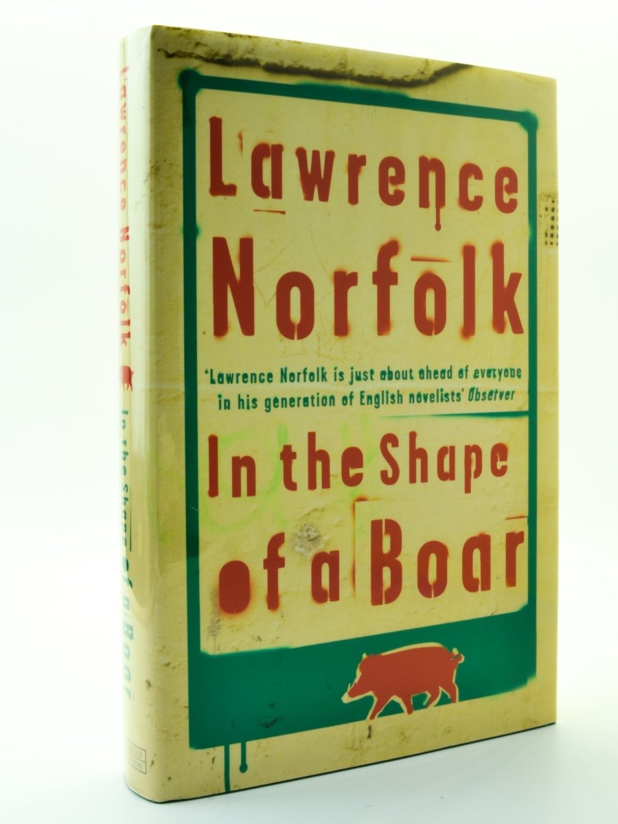 Norfolk, Lawrence - In the Shape of a Boar | front cover. Published by Weidenfeld & Nicolson in 2000. Hardcover.  Condition:  Near Fine +/Near Fine +