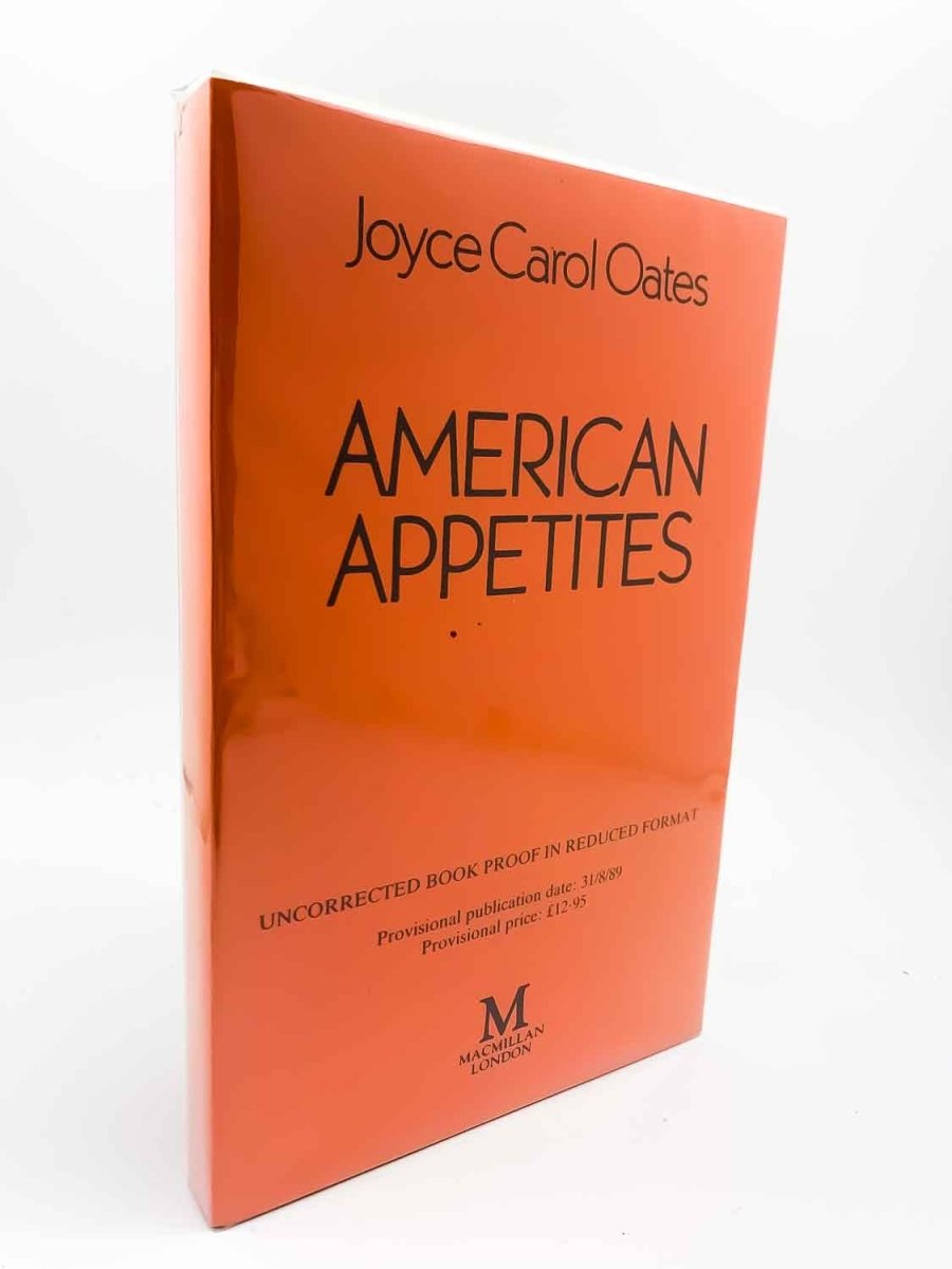 Oates, Joyce Carol - American Appetites | front cover. Published by Macmillan in 1989. Original Wraps. Condition: Fine/No Jacket ( as Issued )