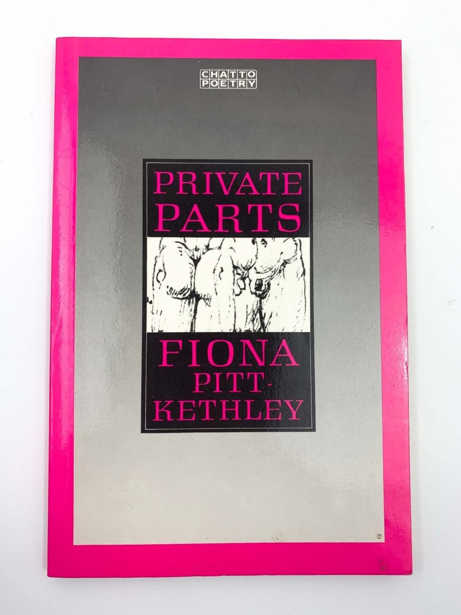 Pitt-Kethley, Fiona - Private Parts | front cover. Published by Chatto & Windus Ltd in 1987. Paperback.  Condition:  Very Good +/No Jacket ( as Issued )