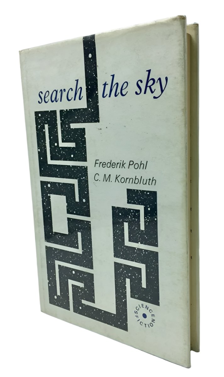 Pohl, Frederik - Search the Sky | front cover. Published by Rapp & Whiting in 1968. Hardcover.  Condition:  Very Good +/Very Good +