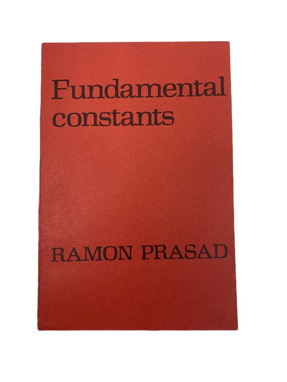 Prasad, Ramon - Fundamental Constants | front cover. Published by Geometrica Press in 1981. Paperback. Condition: Near Fine +/No Jacket ( as Issued )