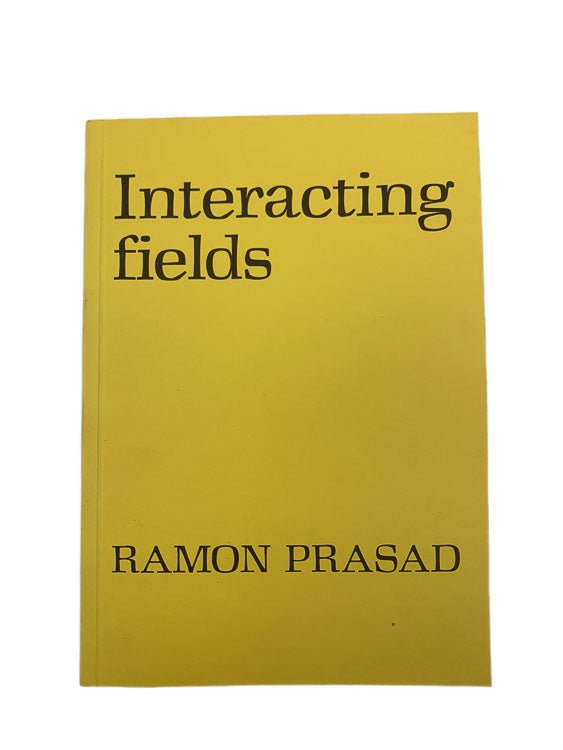Prasad, Ramon - Interacting Fields | front cover. Published by Geometrica Press in 1993. Paperback.  Condition:  Near Fine +/No Jacket ( as Issued )