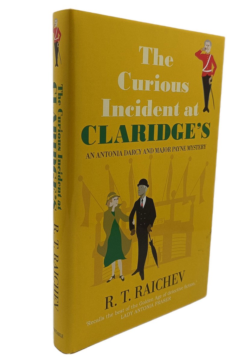 Raichev R T - Curious Incident at Claridge's | front cover. Published by Constable in 2010. Hardcover.  Condition:  Fine/Fine
