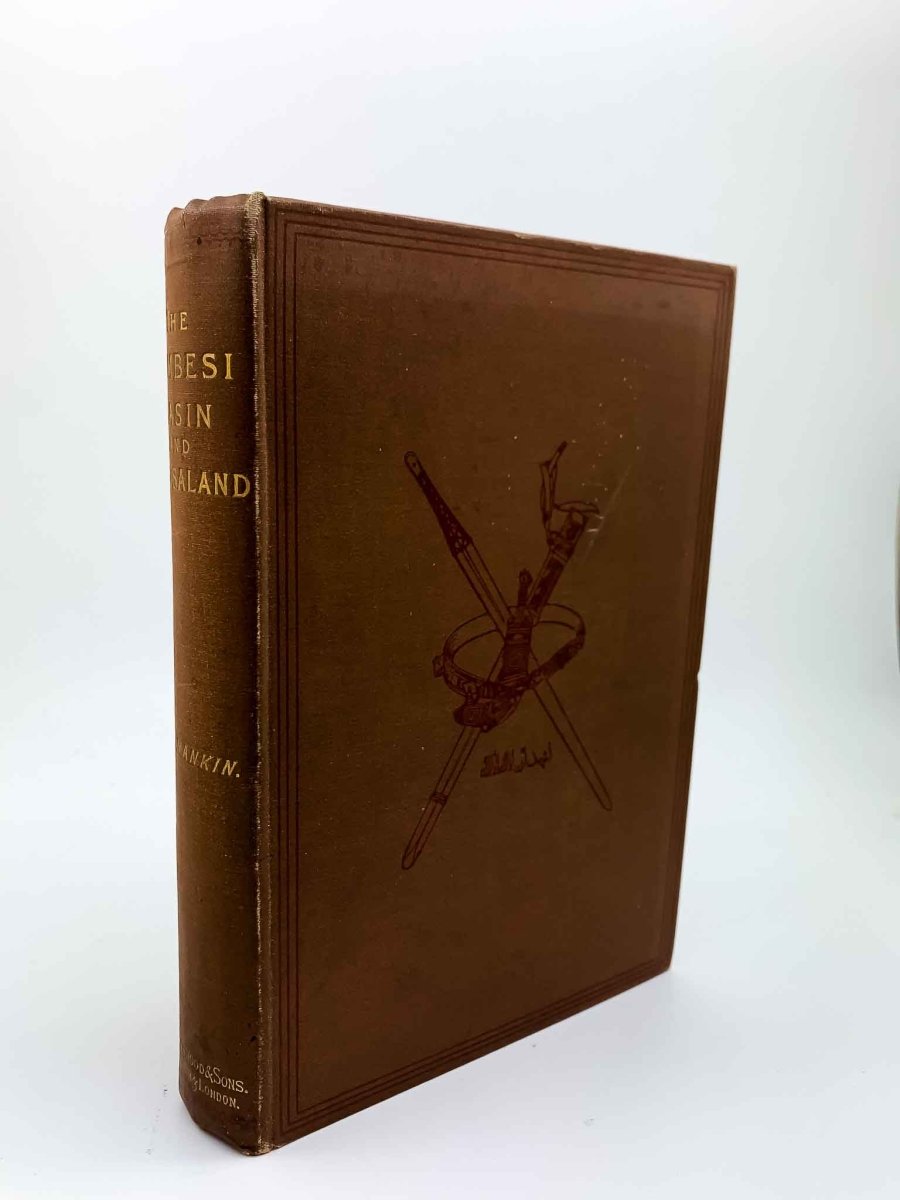 Rankin, D J - The Zambesi Basin and Nyassaland | front cover. Published by Blackwood in 1893. Hardcover.  Condition:  Very Good +/No Jacket