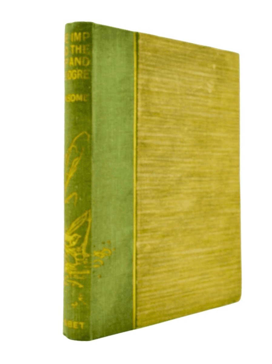 Ransome, Arthur - The Imp and the Elf and The Ogre | front cover. Published by Nisbet & Co in 1910. Hardcover.  Condition:  Very Good ++ / Near Fine/No Jacket