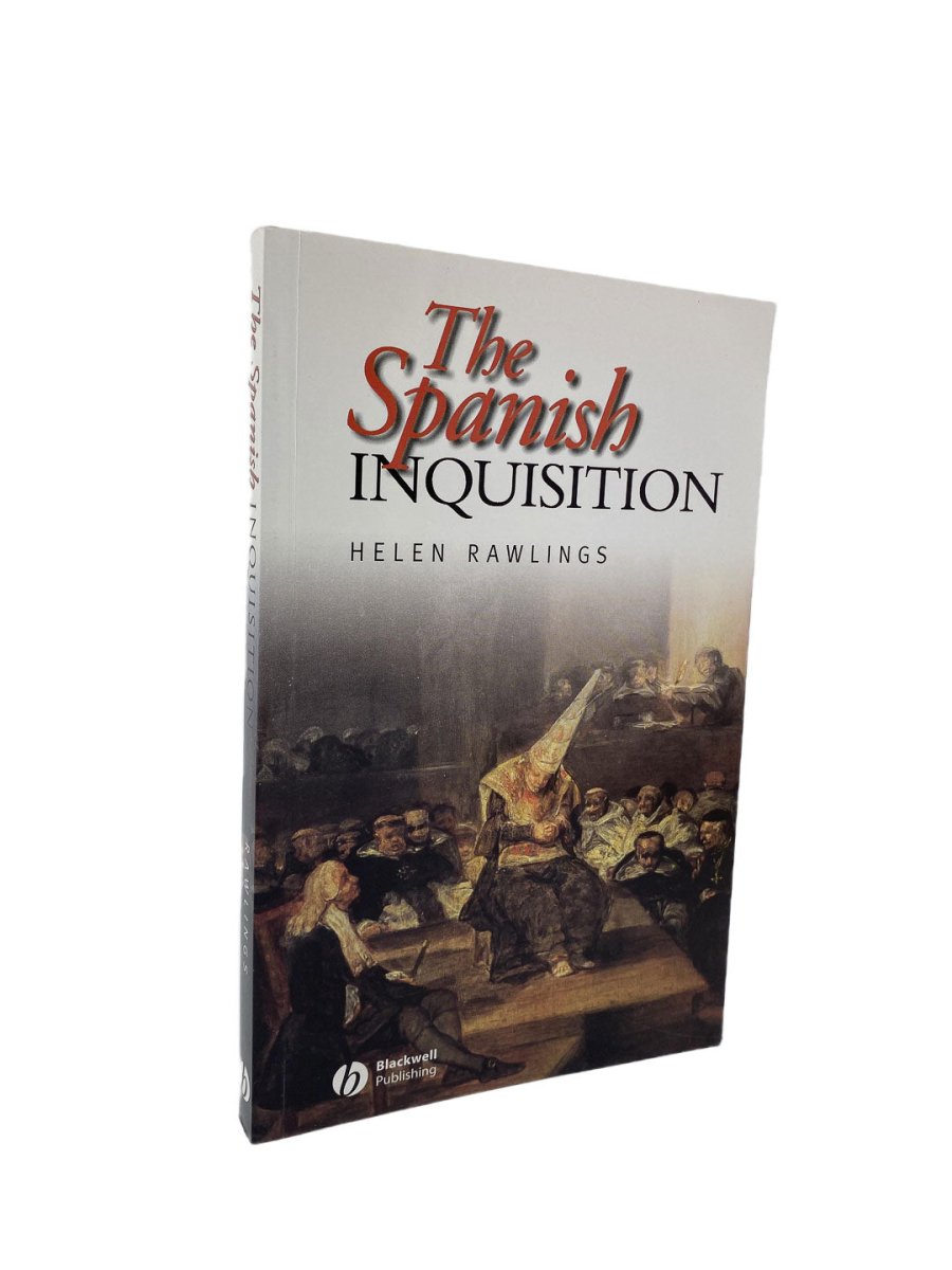 Rawlings, Helen - The Spanish Inquisition | front cover. Published by Blackwell in 2006. Original Wraps.  Condition:  Fine/No Jacket ( as Issued )