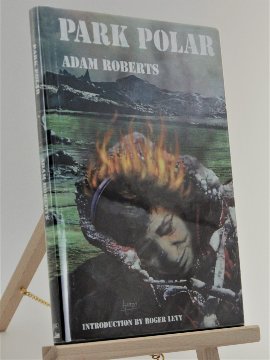 Roberts, Adam - Park Polar - SIGNED | front cover. Published by PS Publishing in 2001. Hardcover.  Condition:  Fine/Fine