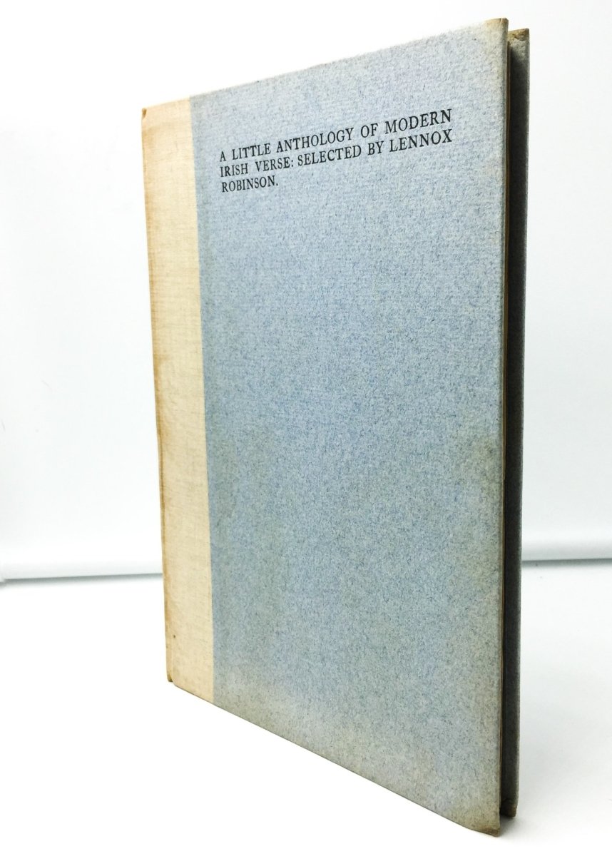 Robinson, Lennox ( edits ) - A Little Anthology of Modern Irish Verse | front cover. Published by Cuala Press in 1928. Hardcover.  Condition:  Very Good ++/No Jacket ( as Issued )