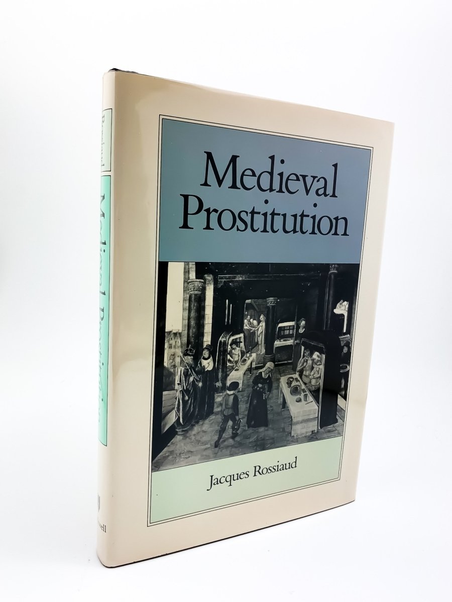 Rossiaud, Jacques - Medieval Prostitution | front cover. Published by Basil Blackwell in 1988. Hardcover.  Condition:  Near Fine/Near Fine