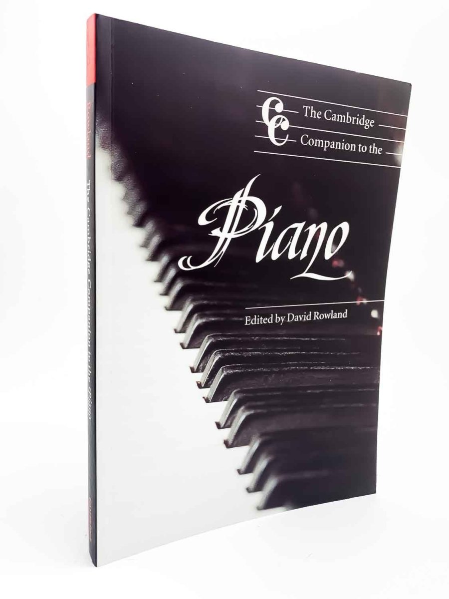 Rowland, David - The Cambridge Companion to the Piano | front cover. Published by Cambridge University Press in 2000. Paperback.  Condition:  Near Fine/No Jacket ( as Issued )