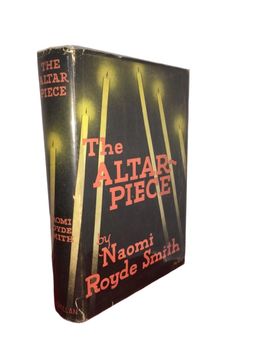 Royde Smith, Naomi - The Altar-Piece | front cover. Published by Macmillan in 1939. Hardcover.  Condition:  Very Good ++/Very Good +