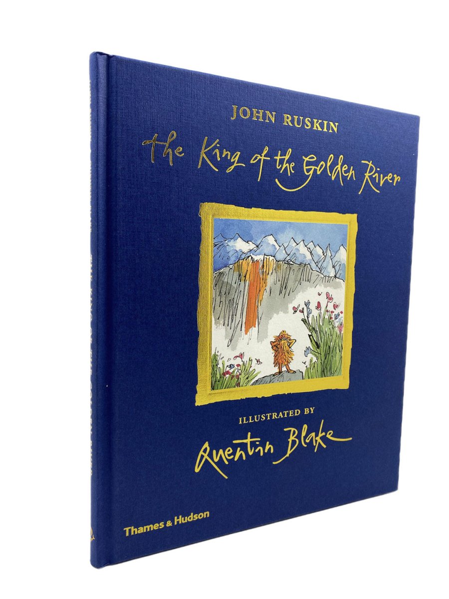 Ruskin, John - The King of the Golden River | front cover. Published by Thames & Hudson in 2019. Hardcover.  Condition:  Fine/No Jacket ( as Issued )