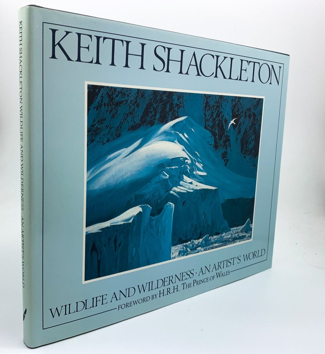 Shackleton, Keith - Wildlife and Wilderness : An Artists World - SIGNED | front cover