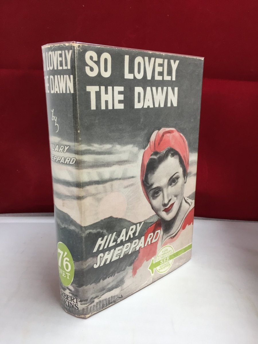 Sheppard, Hilary - So Lovely the Dawn | front cover. Published by Herbert Jenkins in 0. Hardcover.  Condition:  Very Good +/Very Good +++