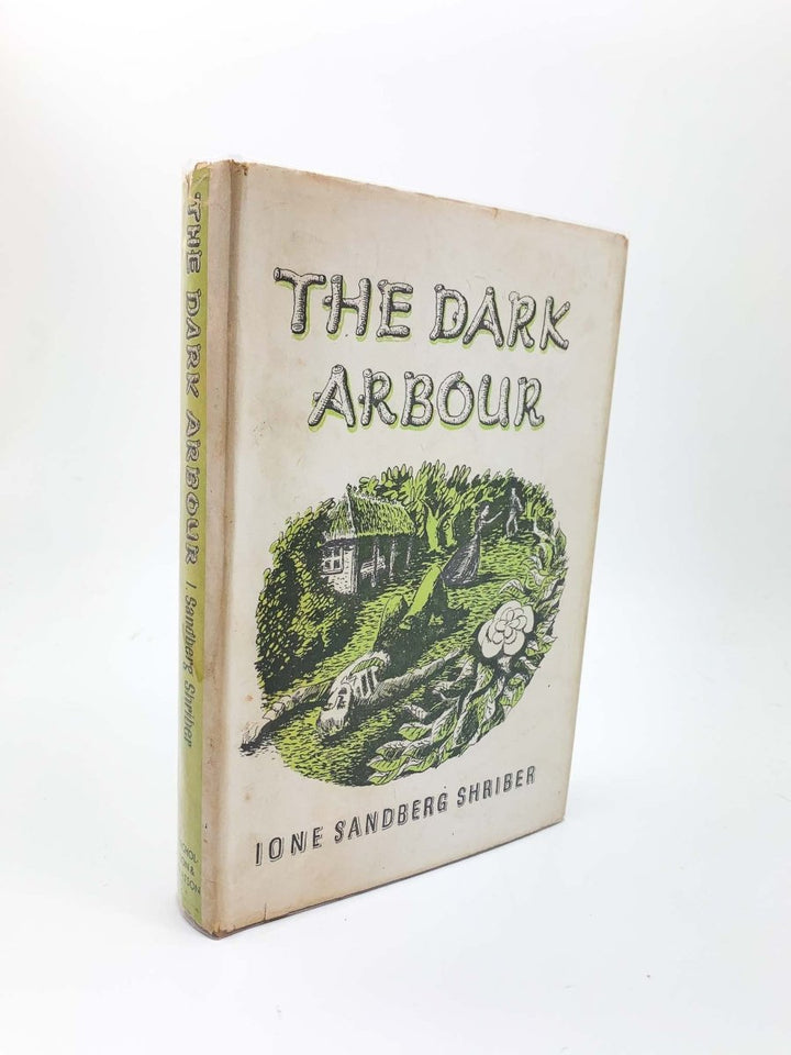 Shriber, Ione Sandberg - The Dark Arbour | front cover. Published by Nicholson & Watson in 1945. Hardcover.  Condition:  Very Good +/Very Good