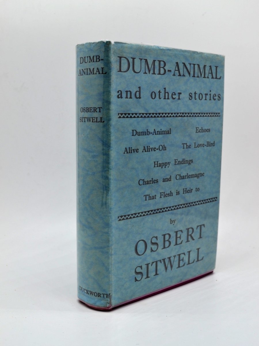Sitwell, Osbert - Dumb-Animal and Other Stories | front cover. Published by Gerald Duckworth & Co Ltd  in 1930. Hardcover.  Condition:  Very Good +++/Near Fine