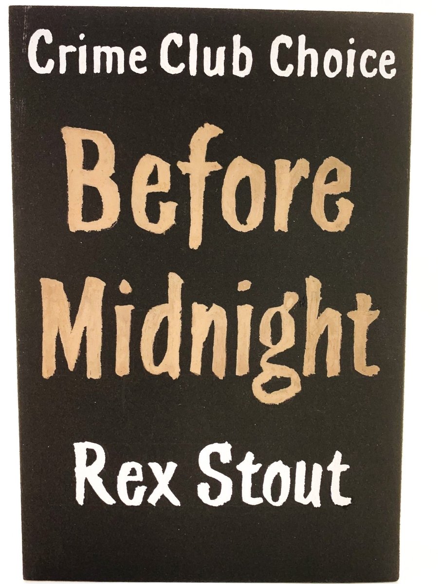 Stout, Rex - Before Midnight ( Original Dustwrapper Artwork ) | front cover. Published by Collins ( Crime Club ) in 1956. Unbound In Portfolio. Condition: Fine/n/a