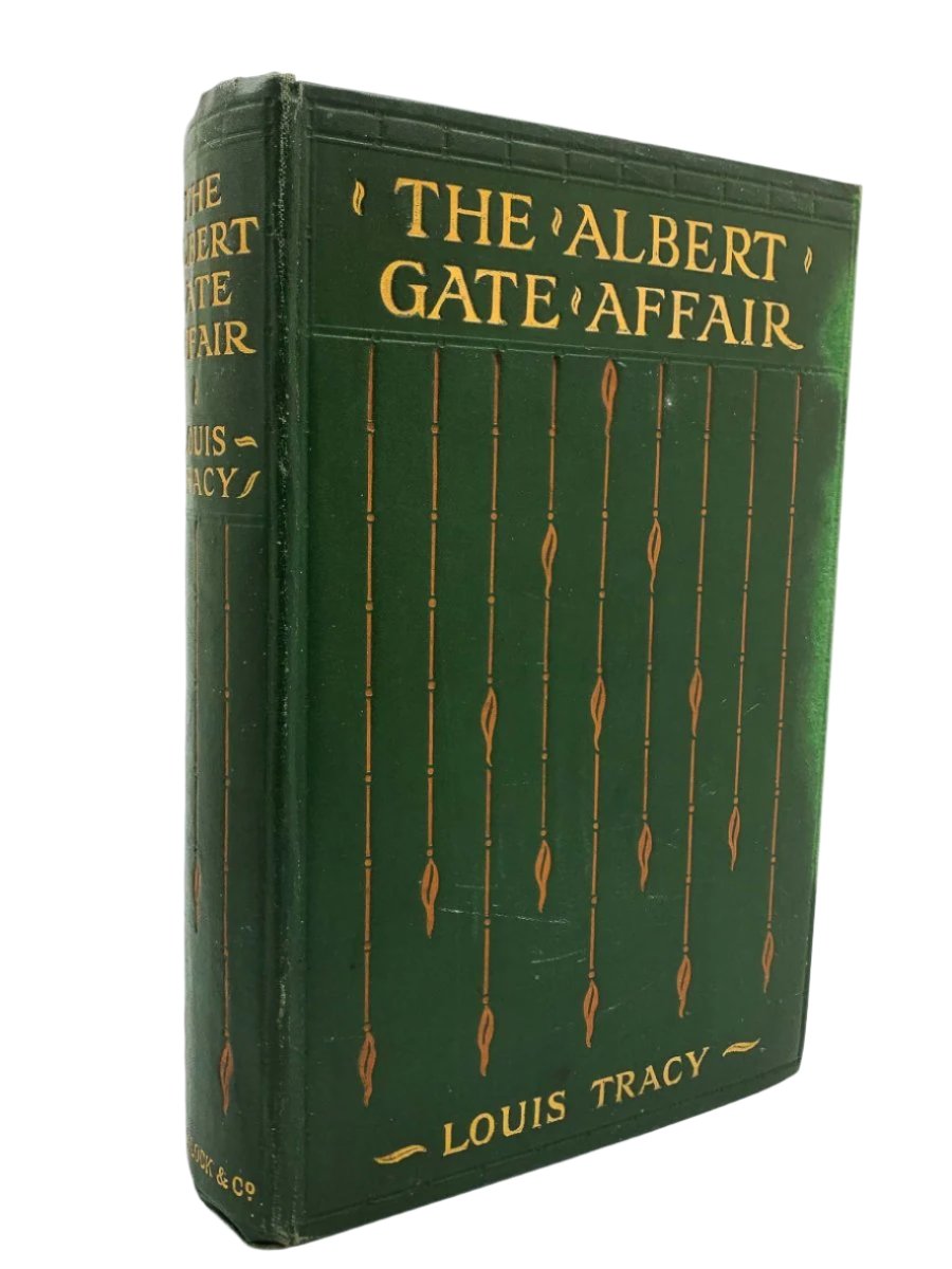 Tracy, Louis - The Albert Gate Affair | front cover. Published by Ward Lock in 1904. Hardcover.  Condition:  Very Good +/No Jacket