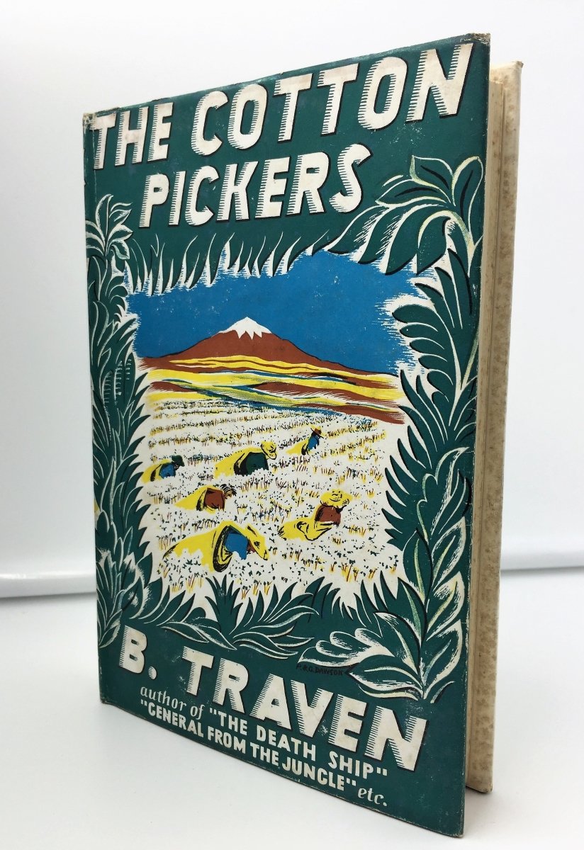 Traven, B - The Cotton Pickers | front cover. Published by Robert Hale in 1956. Hardcover.  Condition:  Very Good ++/Very Good +