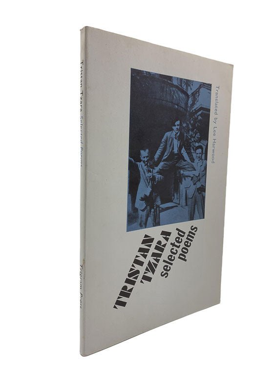 Tristan Tzara First Edition | Selected Poems | Cheltenham Rare Books. Published by Trigram Press in 1975. Soft Cover In Jacket.  Condition:  Fine/Near Fine